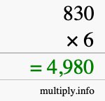 How to calculate 830 times 6 using long multiplication How to calculate 830 times 6 using long multiplication