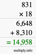 How to calculate 831 times 18 using long multiplication How to calculate 831 times 18 using long multiplication