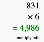 How to calculate 831 times 6 using long multiplication How to calculate 831 times 6 using long multiplication