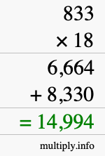 How to calculate 833 times 18 using long multiplication How to calculate 833 times 18 using long multiplication