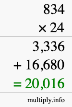 How to calculate 834 times 24 using long multiplication How to calculate 834 times 24 using long multiplication