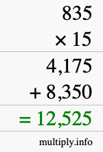 How to calculate 835 times 15 using long multiplication How to calculate 835 times 15 using long multiplication