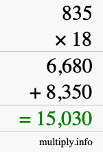 How to calculate 835 times 18 using long multiplication How to calculate 835 times 18 using long multiplication