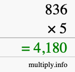 How to calculate 836 times 5 using long multiplication How to calculate 836 times 5 using long multiplication