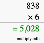 How to calculate 838 times 6 using long multiplication How to calculate 838 times 6 using long multiplication