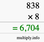 How to calculate 838 times 8 using long multiplication