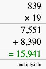 How to calculate 839 times 19 using long multiplication How to calculate 839 times 19 using long multiplication