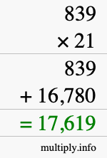 How to calculate 839 times 21 using long multiplication