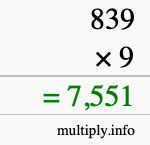 How to calculate 839 times 9 using long multiplication How to calculate 839 times 9 using long multiplication
