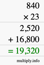How to calculate 840 times 23 using long multiplication How to calculate 840 times 23 using long multiplication