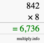 How to calculate 842 times 8 using long multiplication How to calculate 842 times 8 using long multiplication