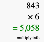 How to calculate 843 times 6 using long multiplication How to calculate 843 times 6 using long multiplication
