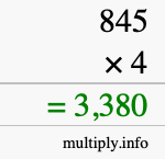 How to calculate 845 times 4 using long multiplication How to calculate 845 times 4 using long multiplication