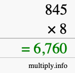 How to calculate 845 times 8 using long multiplication How to calculate 845 times 8 using long multiplication