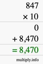 How to calculate 847 times 10 using long multiplication How to calculate 847 times 10 using long multiplication