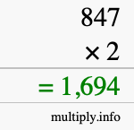 How to calculate 847 times 2 using long multiplication