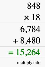 How to calculate 848 times 18 using long multiplication How to calculate 848 times 18 using long multiplication