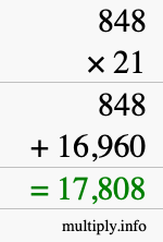 How to calculate 848 times 21 using long multiplication
