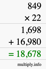 How to calculate 849 times 22 using long multiplication