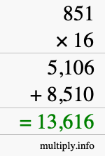 How to calculate 851 times 16 using long multiplication