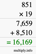 How to calculate 851 times 19 using long multiplication How to calculate 851 times 19 using long multiplication