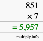 How to calculate 851 times 7 using long multiplication How to calculate 851 times 7 using long multiplication