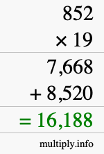 How to calculate 852 times 19 using long multiplication How to calculate 852 times 19 using long multiplication