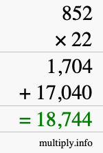 How to calculate 852 times 22 using long multiplication