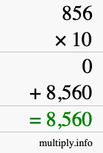 How to calculate 856 times 10 using long multiplication How to calculate 856 times 10 using long multiplication