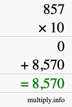 How to calculate 857 times 10 using long multiplication How to calculate 857 times 10 using long multiplication