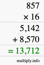How to calculate 857 times 16 using long multiplication How to calculate 857 times 16 using long multiplication