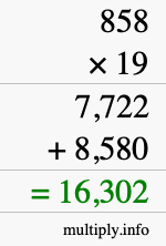 How to calculate 858 times 19 using long multiplication How to calculate 858 times 19 using long multiplication