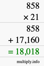 How to calculate 858 times 21 using long multiplication