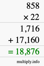 How to calculate 858 times 22 using long multiplication