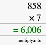 How to calculate 858 times 7 using long multiplication How to calculate 858 times 7 using long multiplication