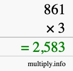 How to calculate 861 times 3 using long multiplication How to calculate 861 times 3 using long multiplication