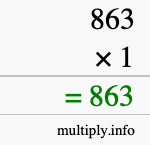 How to calculate 863 times 1 using long multiplication