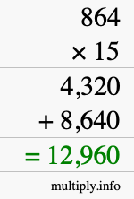 How to calculate 864 times 15 using long multiplication