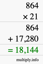 How to calculate 864 times 21 using long multiplication