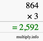 How to calculate 864 times 3 using long multiplication How to calculate 864 times 3 using long multiplication