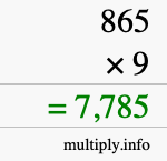 How to calculate 865 times 9 using long multiplication How to calculate 865 times 9 using long multiplication