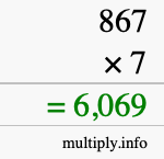 How to calculate 867 times 7 using long multiplication How to calculate 867 times 7 using long multiplication