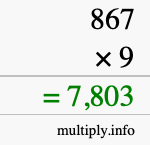 How to calculate 867 times 9 using long multiplication How to calculate 867 times 9 using long multiplication