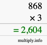 How to calculate 868 times 3 using long multiplication How to calculate 868 times 3 using long multiplication