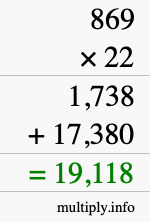 How to calculate 869 times 22 using long multiplication