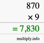 How to calculate 870 times 9 using long multiplication How to calculate 870 times 9 using long multiplication
