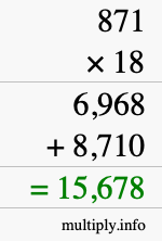 How to calculate 871 times 18 using long multiplication