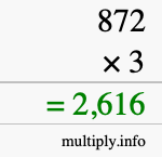 How to calculate 872 times 3 using long multiplication How to calculate 872 times 3 using long multiplication