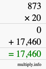 How to calculate 873 times 20 using long multiplication