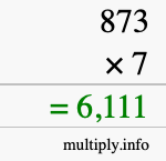 How to calculate 873 times 7 using long multiplication